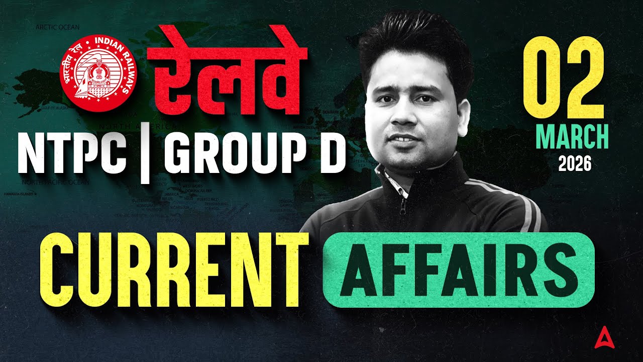 Current Affairs Today | 2 mar Current Affairs of 2026 | Daily Current Affairs for Railway Exams