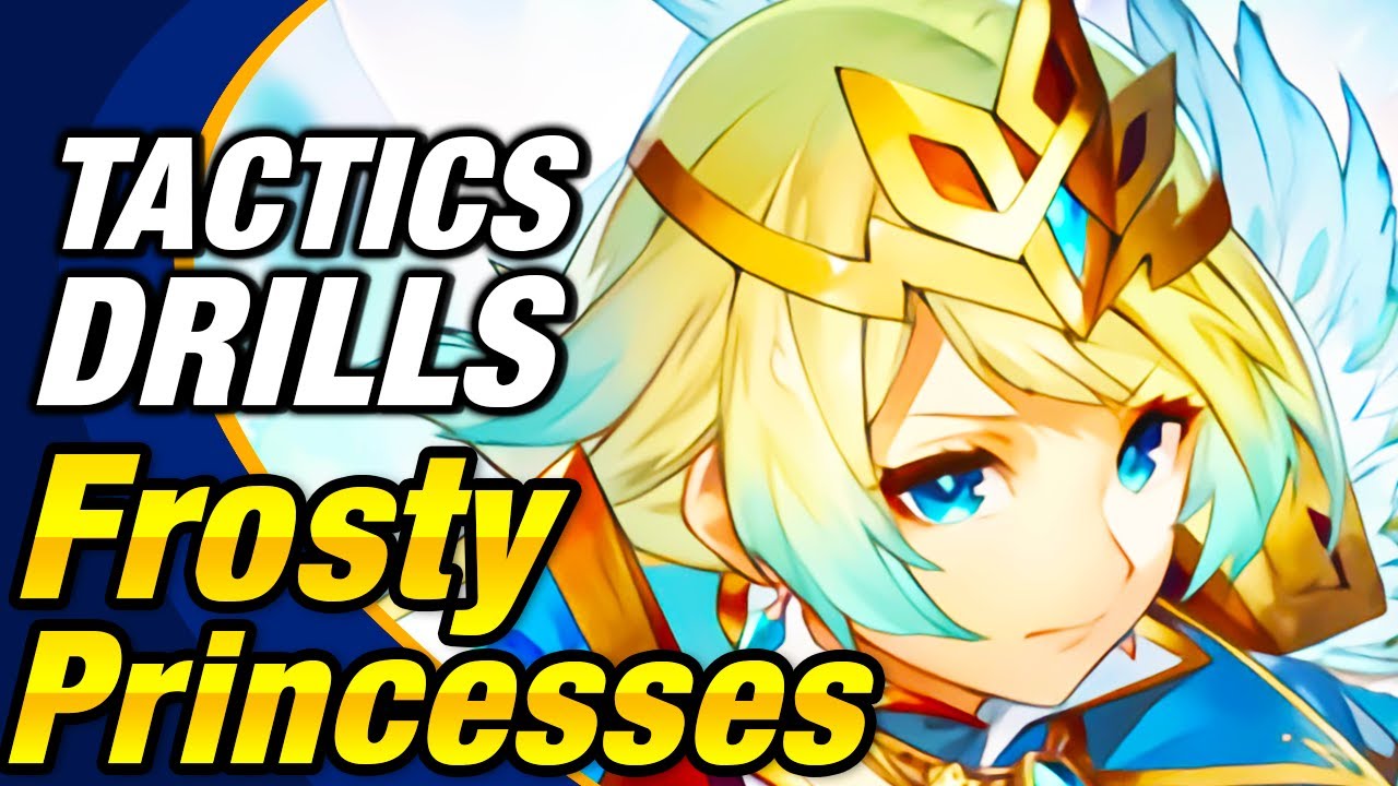 Fire Emblem Heroes - [1 ORB] Tactics Drills: Grandmaster 108: Frosty Princesses [FEH]