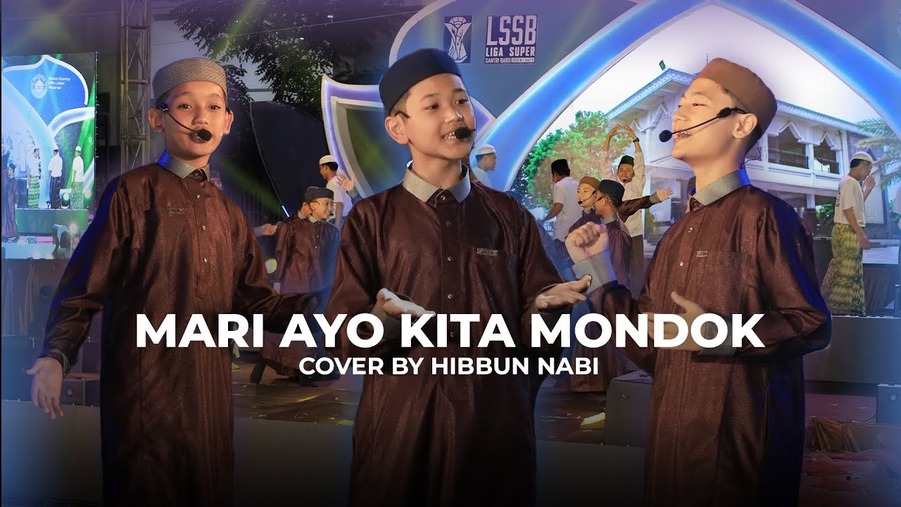 MARI AYO KITA MONDOK || COVER BY HIBBUN NABI DALWA BA'ALAWI