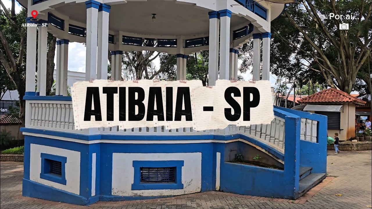 Atibaia - SP | POR AÍ...
