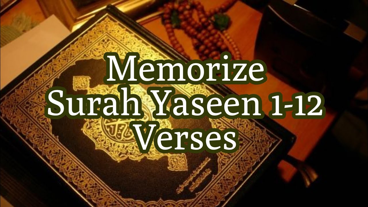 Memorize surah Yaseen 1-12