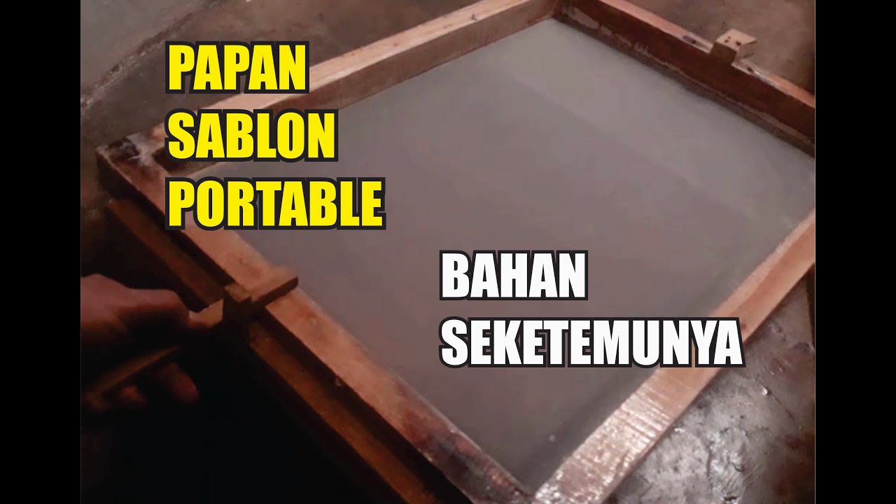 CARA MEMBUAT PAPAN SABLON KAOS PORTABLE SEDERHANA ALA ANAK KOS #belajarsablon