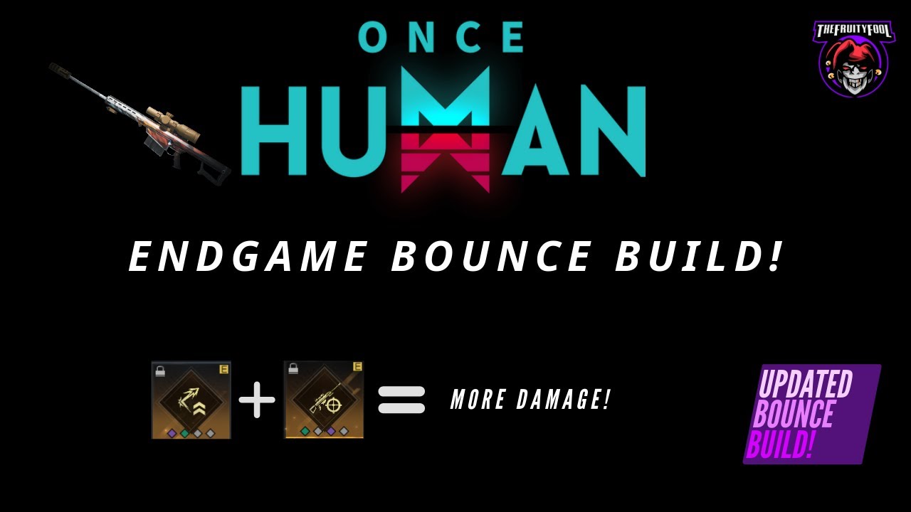 Once Human - Endgame Bounce Build Explained!