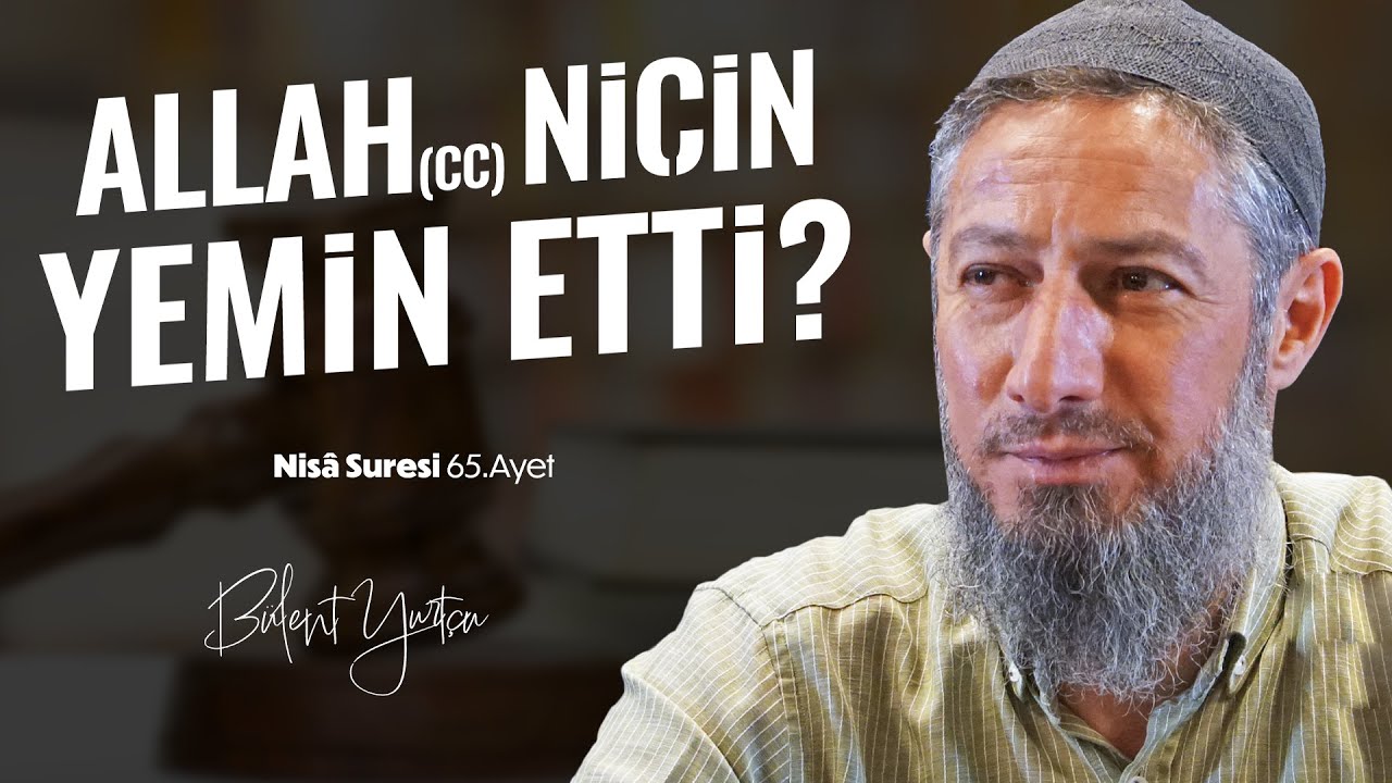 Peygambere İtaat Nasıl Olmalı? (Nisa Suresi 65.Ayet) • Bülent YURTÇU