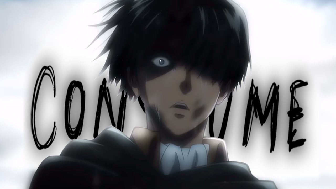Attack On Titan - Consume [AMV] Levi Ackerman