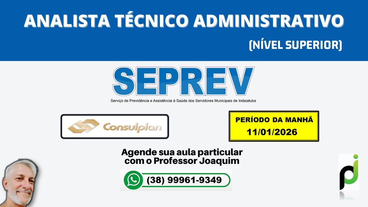 SEPREV INDAIATUBA 2026 - ANALISTA TÉCNICO ADMINISTRATIVO - NÍVEL SUPERIOR - (PERÍODO DA MANHÃ)