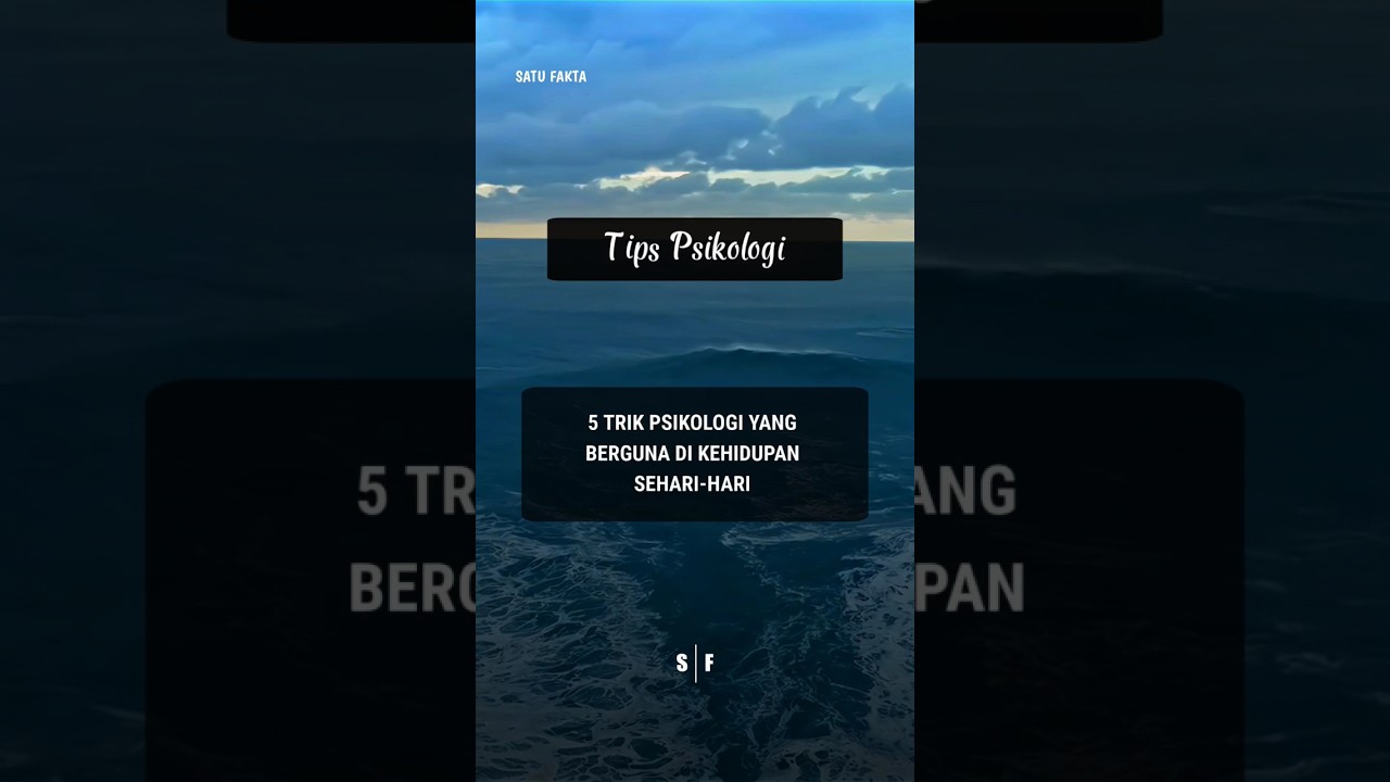 Trik Psikologi Yang Berguna Di Kehidupan Sehari-hari | Tips Psikologi