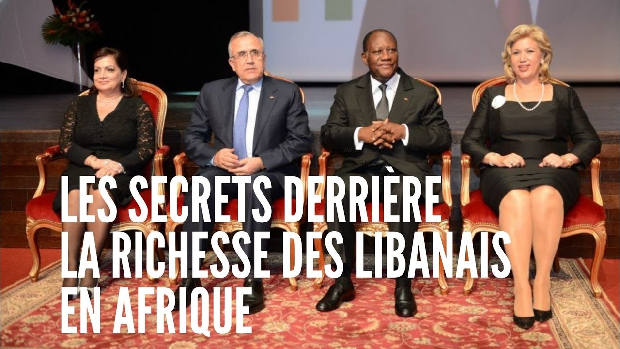 4 secrets cachés derrière la richesse des Libanais en Afrique
