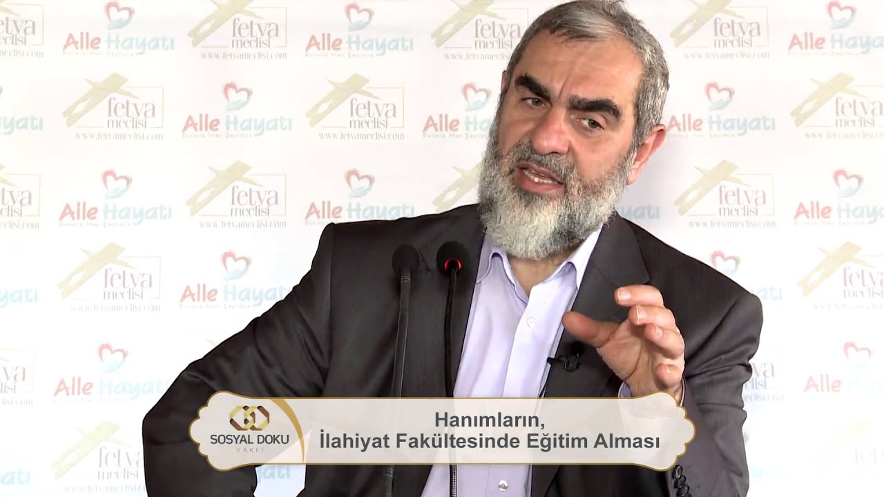 Hanımların, İlahiyat Fakültesinde Eğitim Alması - Nureddin Yıldız