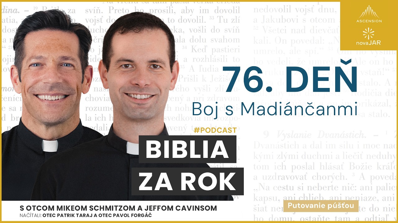 Deň 76: Boj s Madiánčanmi — Biblia za rok (s otcom Mikeom Schmitzom)
