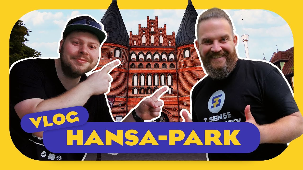 Hansa Park I Unser Abenteuer | 7Sen5e | Vlog