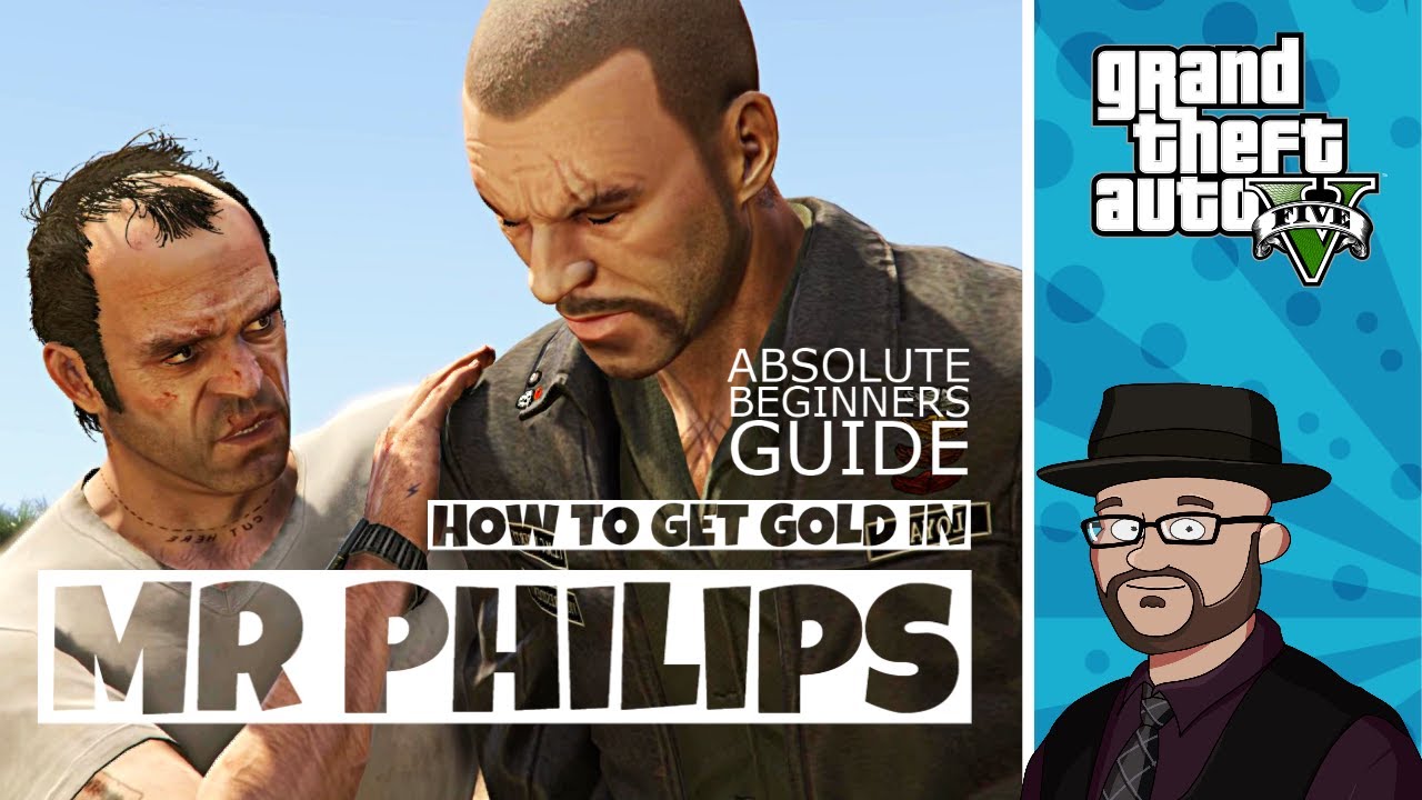 How to get Gold in GTA 5 Mission Mr. Philips Walkthrough | GTA5 Mission Mr. Philips Tutorial