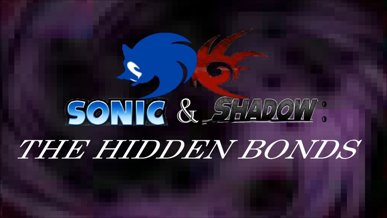 Sonic & Shadow: The Hidden Bonds Official Opening (A Rose For Epona)