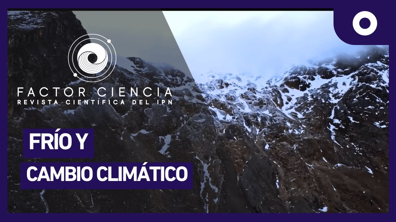 Factor Ciencia - Frío y cambio climático (10/01/2025)