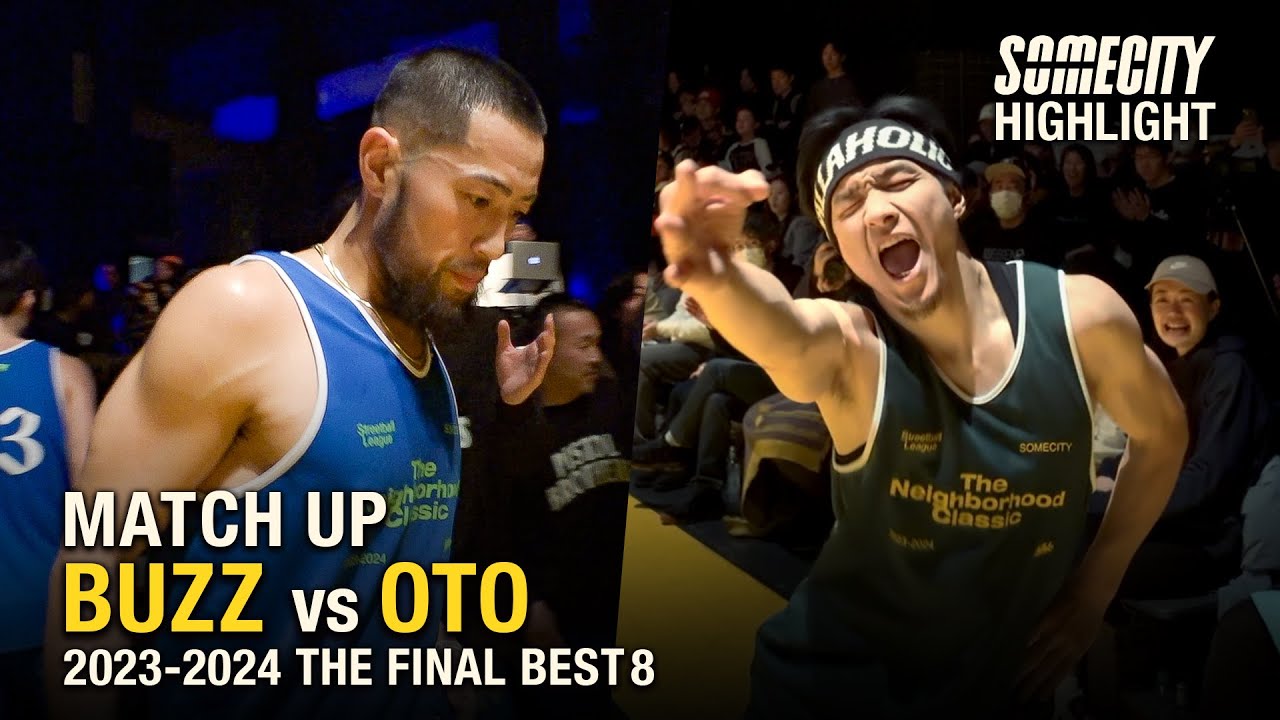 歴代MVPのマッチアップ！BUZZ vs OTO | SOMECITY 2023-2024 THE FINAL BEST8