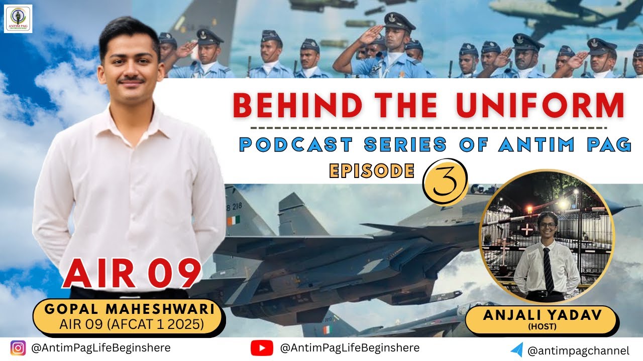 AFCAT AIR 9 2025 {1} STRATEGY REVEALED!BEHIND THE UNIFORM PODCAST SERIES OF ANTIMPAG! SSB INTERVIEW!