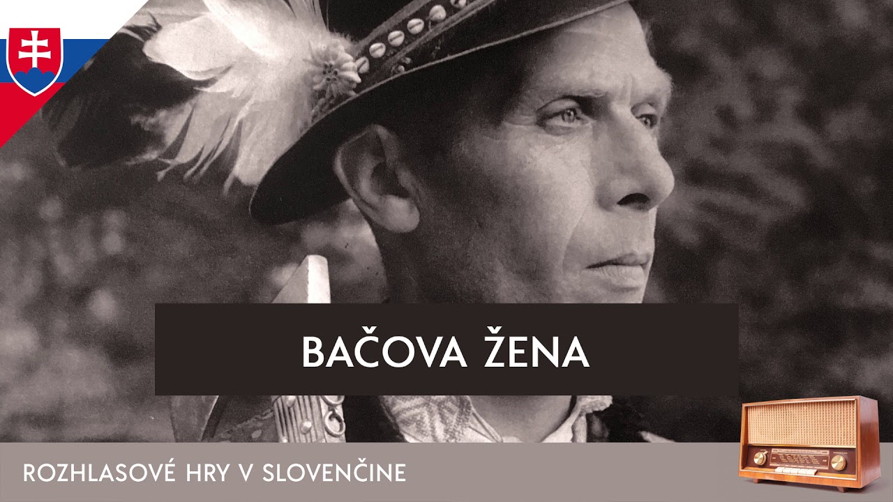 Ivan Stodola - Bačova žena (rozhlasová hra / 1957 / slovensky)