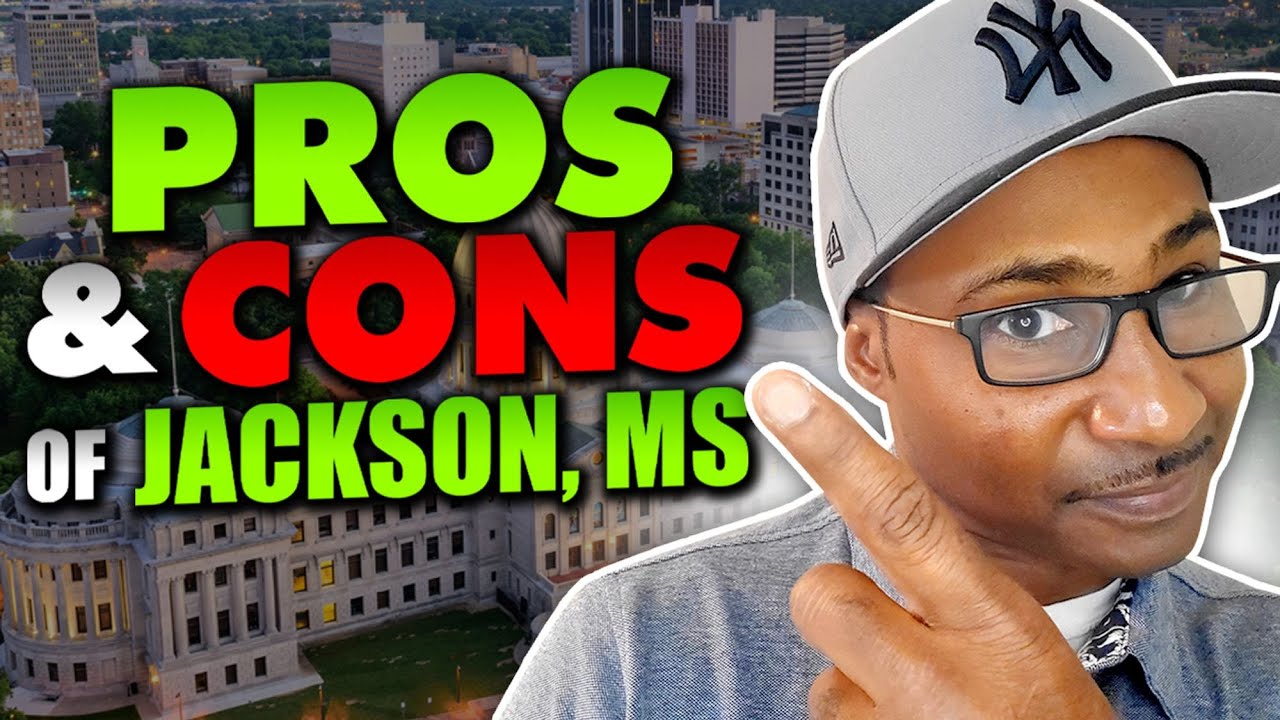 Pros and Cons of Jackson Mississippi | Reasons to Move to Jackson | Living in Mississippi