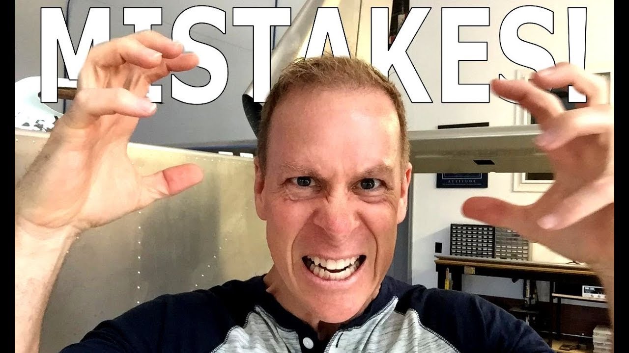 Building Your Own Airplane - MISTAKES!!!