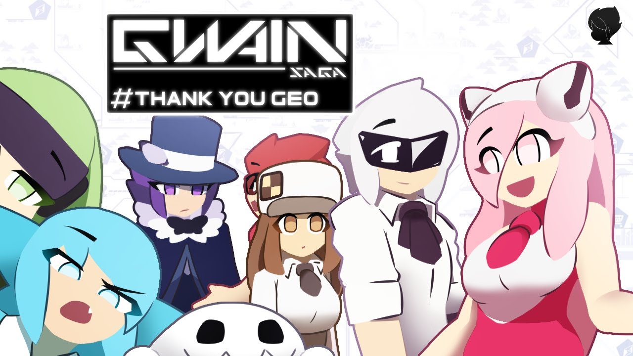 Gwain Saga - 00#ThankYouGeo