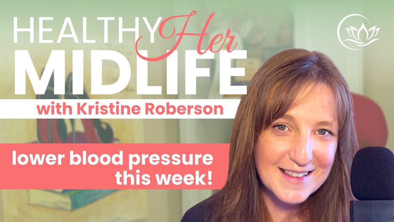 3 Simple Tips to Lower Blood Pressure Naturally (Midlife Women, No Dieting)