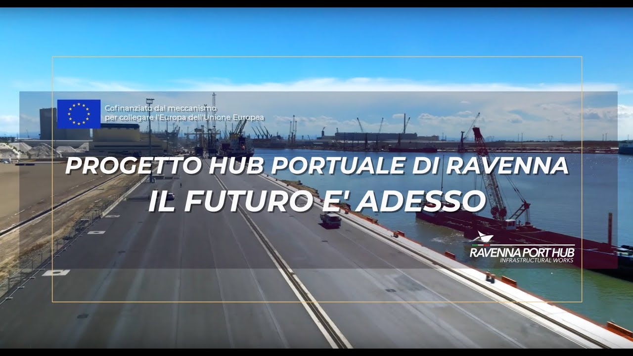 L' HUB PORTUALE di RAVENNA conclude i i lavori con un anno di anticipo.  Adria Shipping Summit 2024