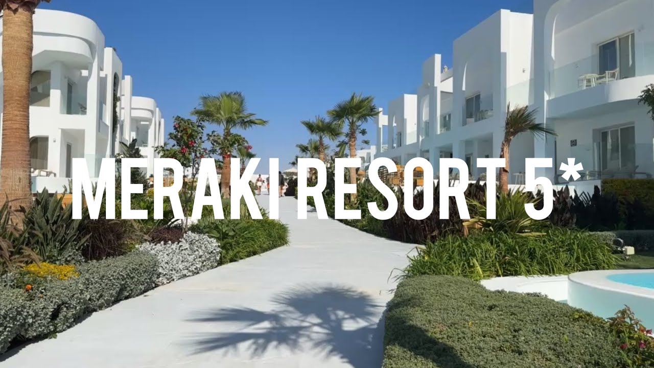 Egypt 2025. Meraki resort 5* (Sharm el Sheikh) - 4k review
