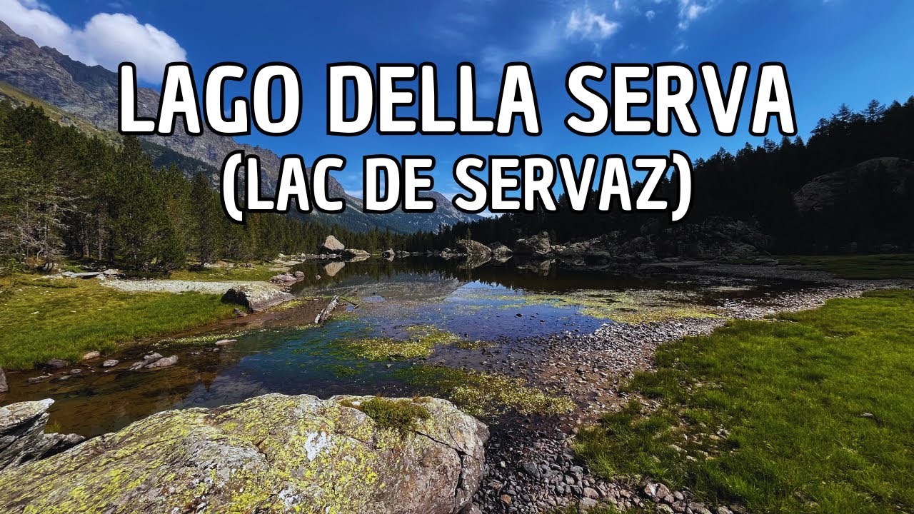 Lago della Serva (o Lac de Servaz) - 1820 mt - Salita da Veulla (Champdepraz - AO) 4K