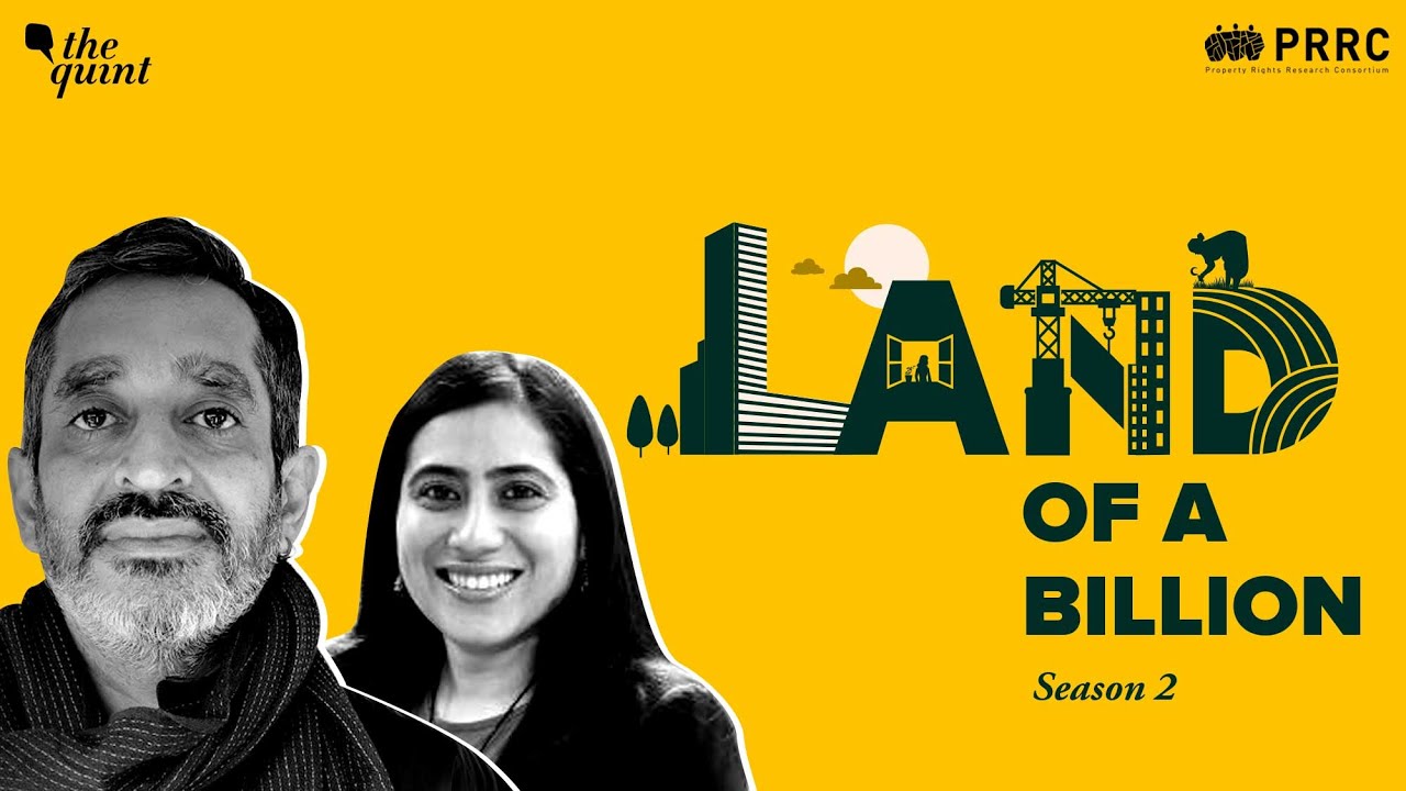 Podcast | Unravelling Over 500 Land Laws in India: Why Do We Have Them? | The Quint