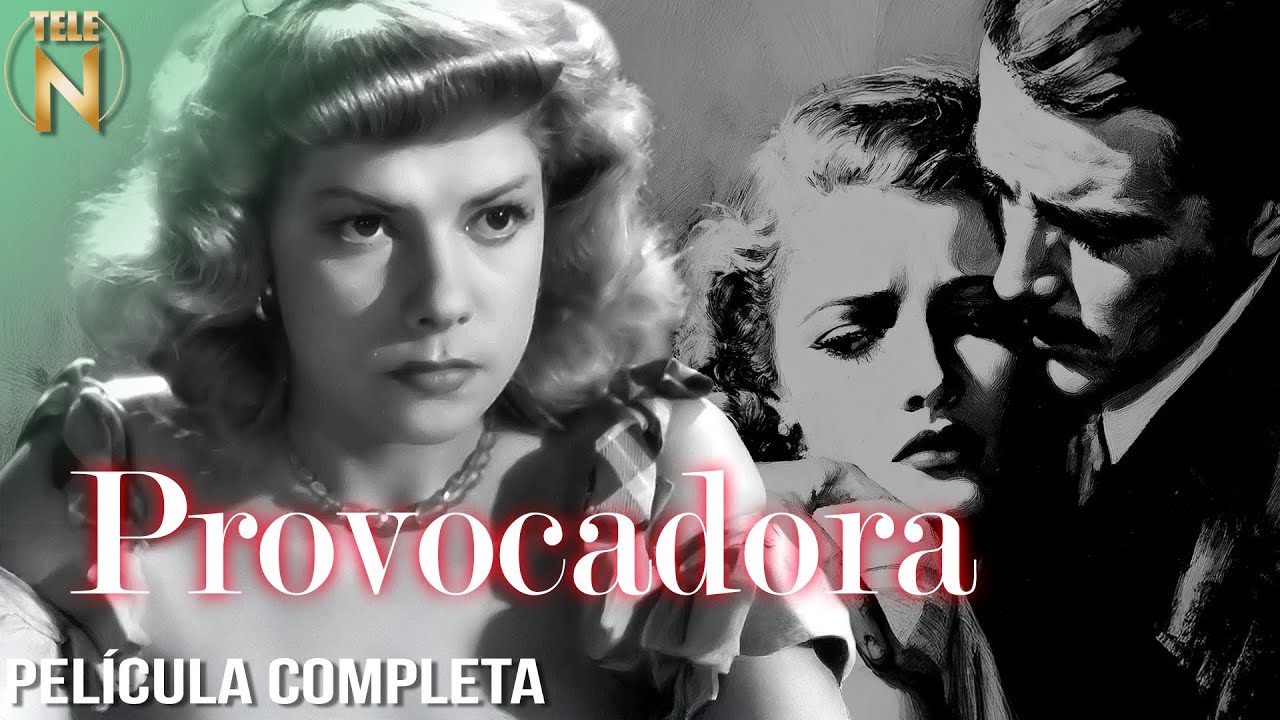 Provocadora | Tele N | Película Completa