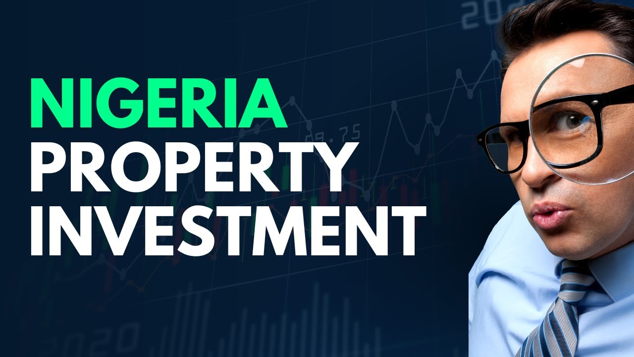Nigeria Property Investment