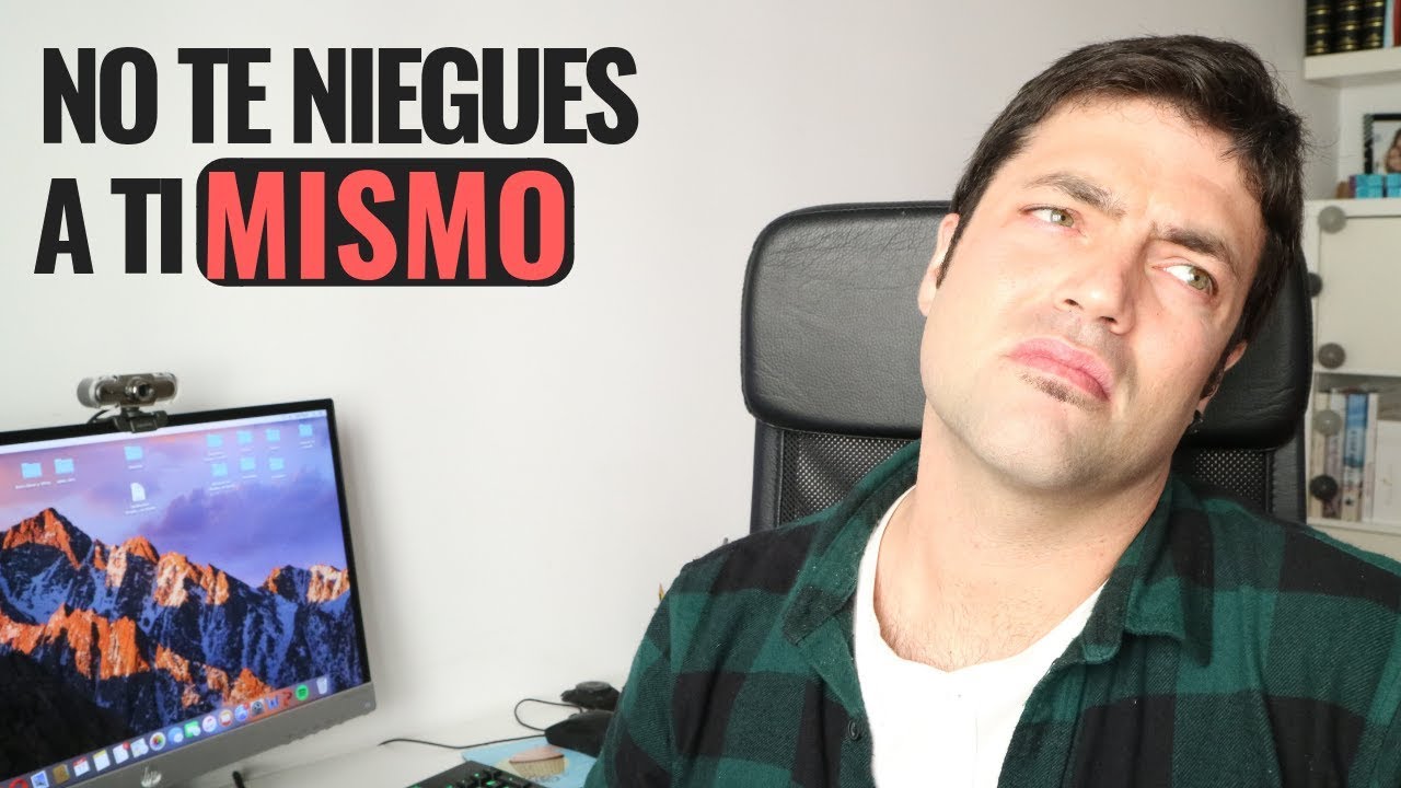 No Te Niegues A Ti Mismo