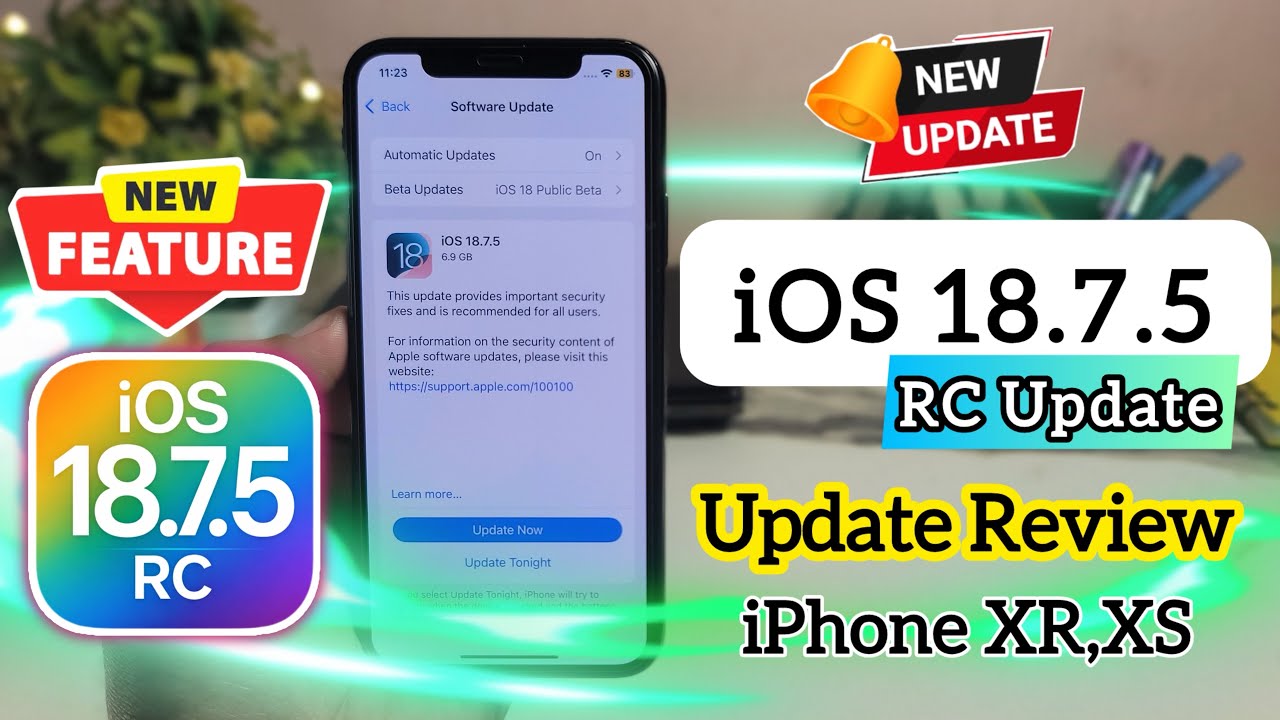 iOS 18.7.5 RC New Update Released | What's New on iPhone XR, XS