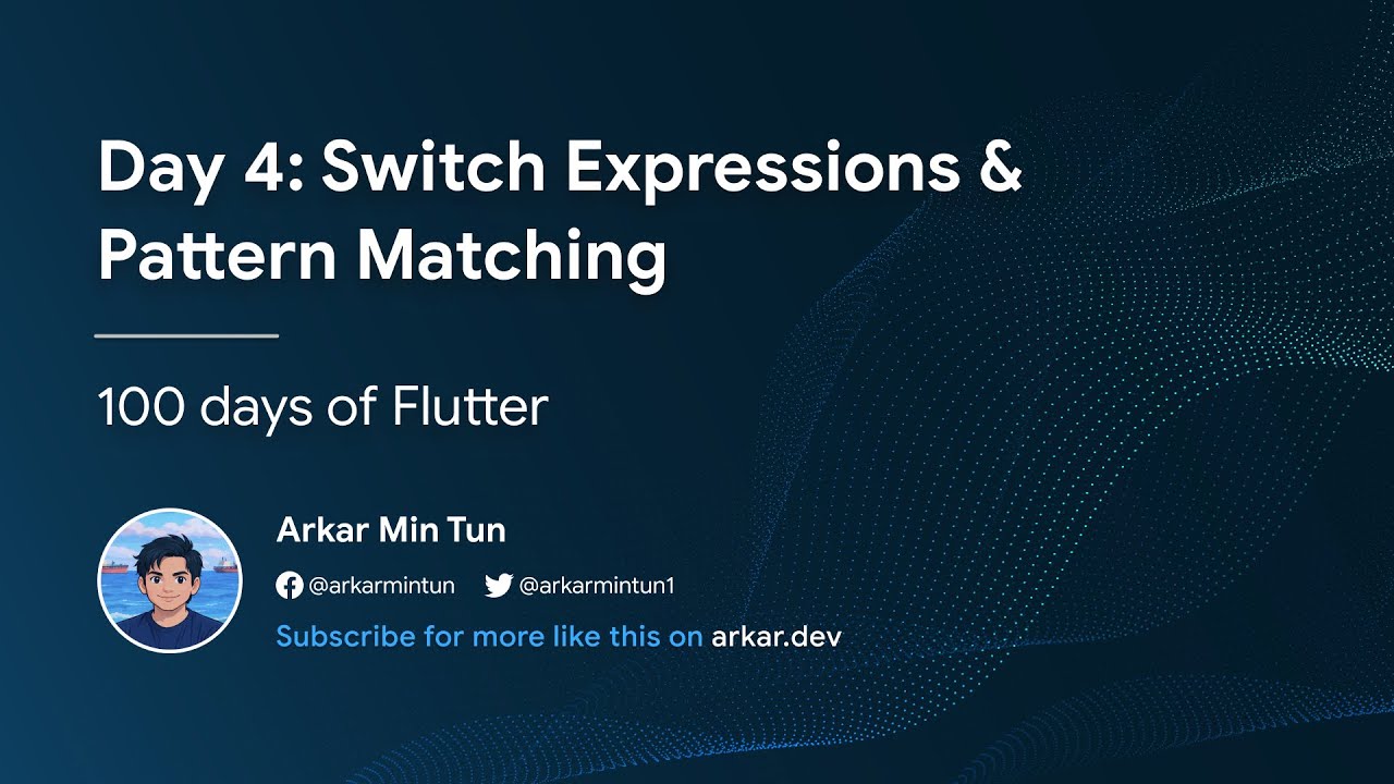 Day 4: Switch Expressions & Pattern Matching (100 days of Flutter)