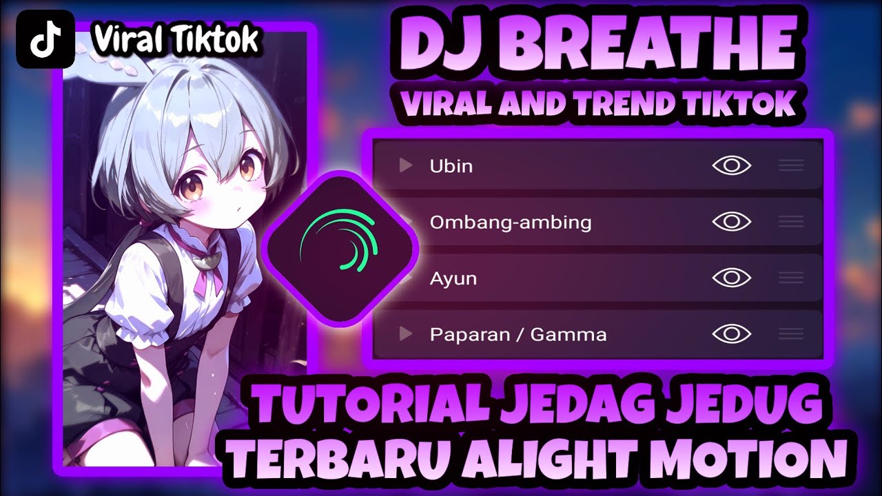 Tutorial Jedag Jedug Terbaru Alight Motion - DJ Breathe Viral Tiktok