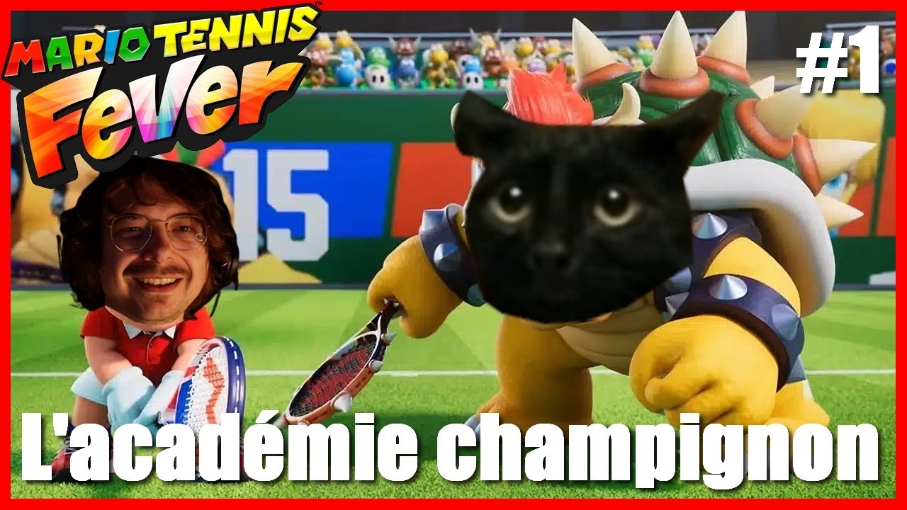 Let's play | Mario Tennis Fever | #1 L'académie champignon !