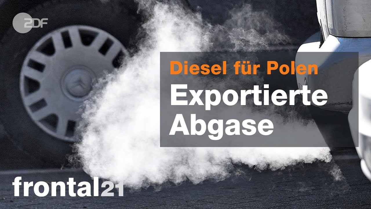 Alte Dieselautos für Polen - Frontal 21 vom 09.04.2019 | ZDF