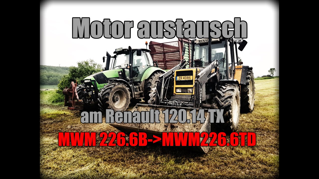 Motorwechsel am Renault 120.14TX