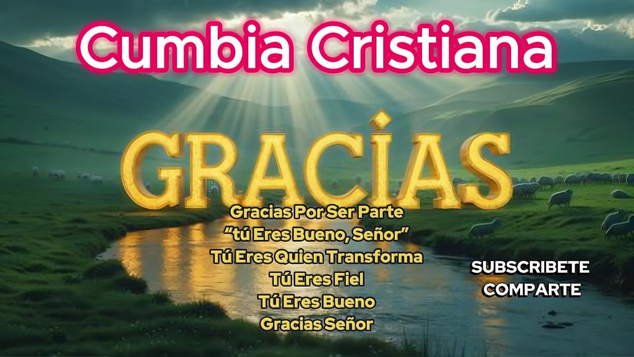 ¡Gracias Señor! Él ha sido fiel. ¡Escúchalo hasta el final! Lo Mejor En Cumbias Gruperas Cristianas
