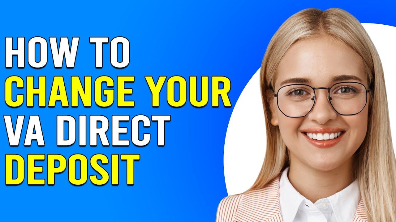 How To Change Your VA Direct Deposit Information (How To Update Your VA Direct Deposit)