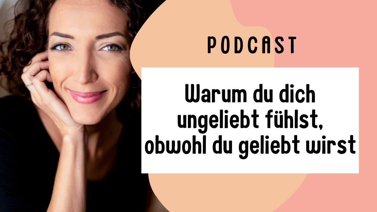 323. Warum du dich ungeliebt fühlst, obwohl du geliebt wirst - Honigperlen für mehr Selbstliebe