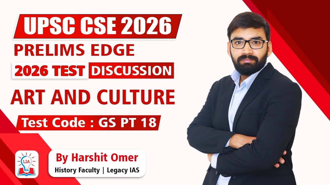 UPSC CSE 2026 | Prelims Edge Test Discussion | Art & Culture | GSPT18 | Harshit Omer