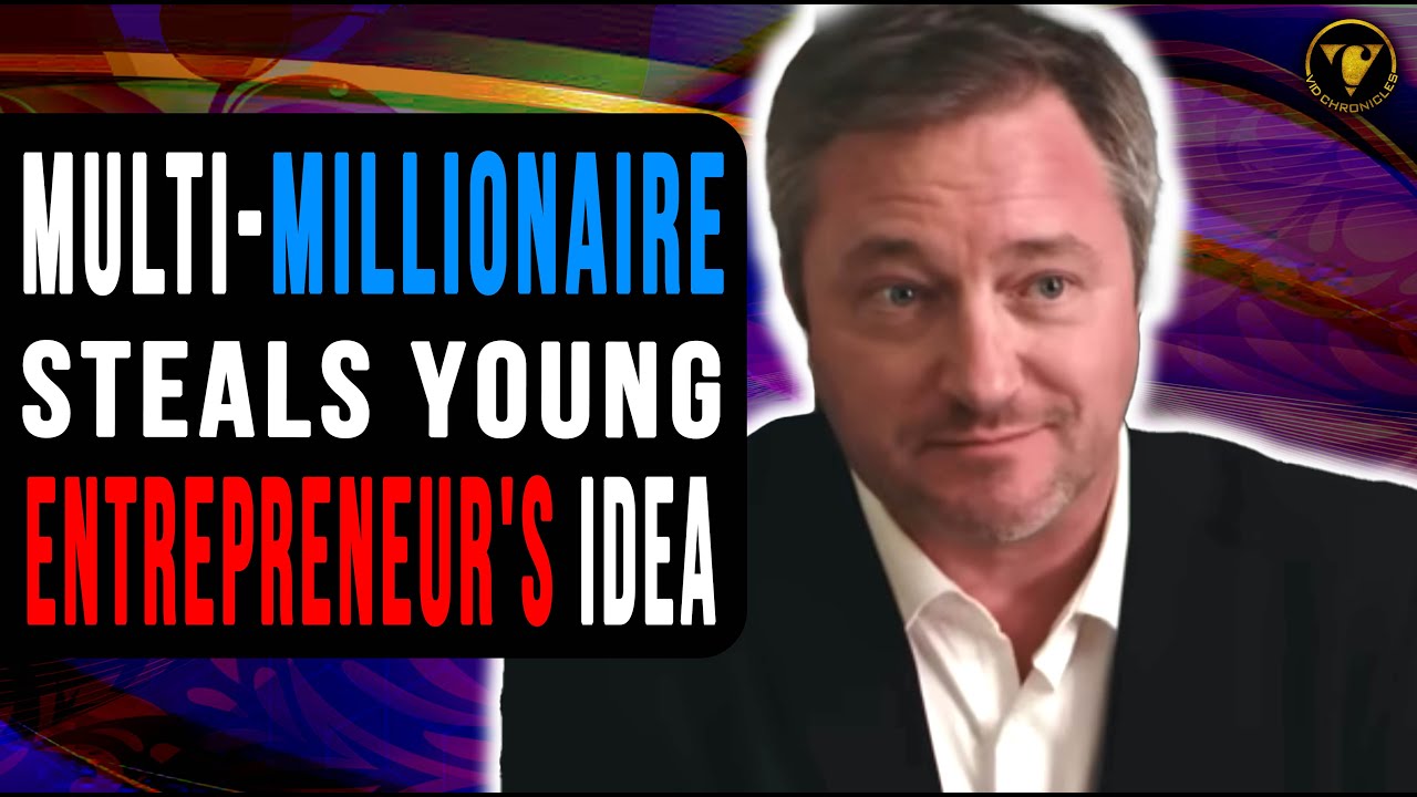 Multi-millionaire Steals Young Entrepreneur's Idea, The End Will Shock You.