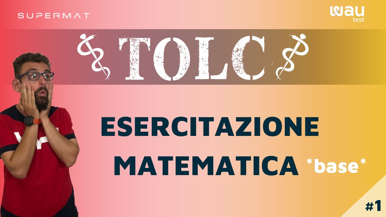 Simulazione TOLC MEDicina Cisia: Quiz MATEMATICA base - WAU Test #1