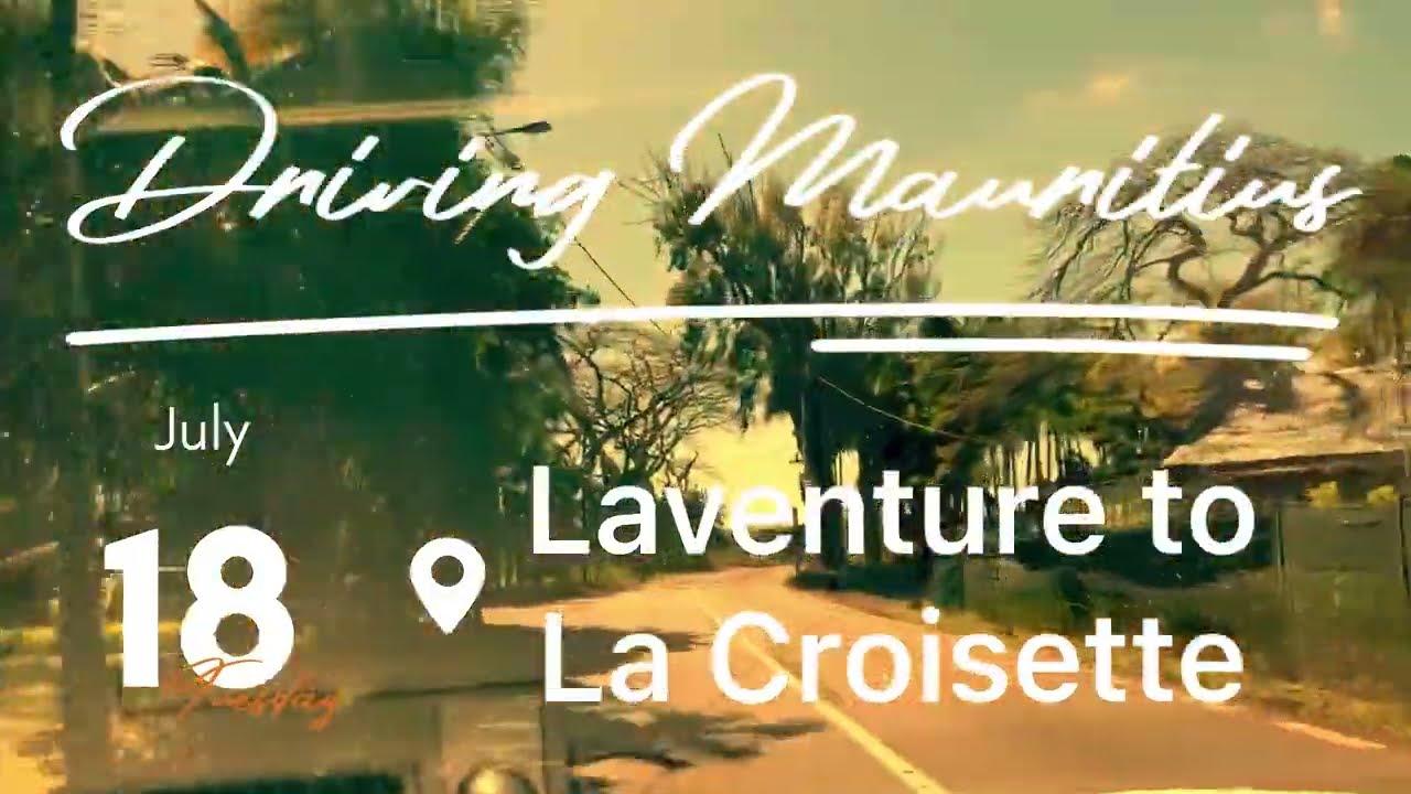 MRU | Driving | Laventure to La Croisette