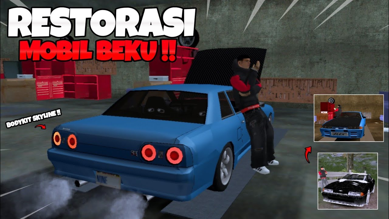 AKU MERESTORASI MOBIL TERBENGKALAI !! PAKAI BODYKIT  SKYLINE R32 !! - GTA SAMP ROLEPLAY