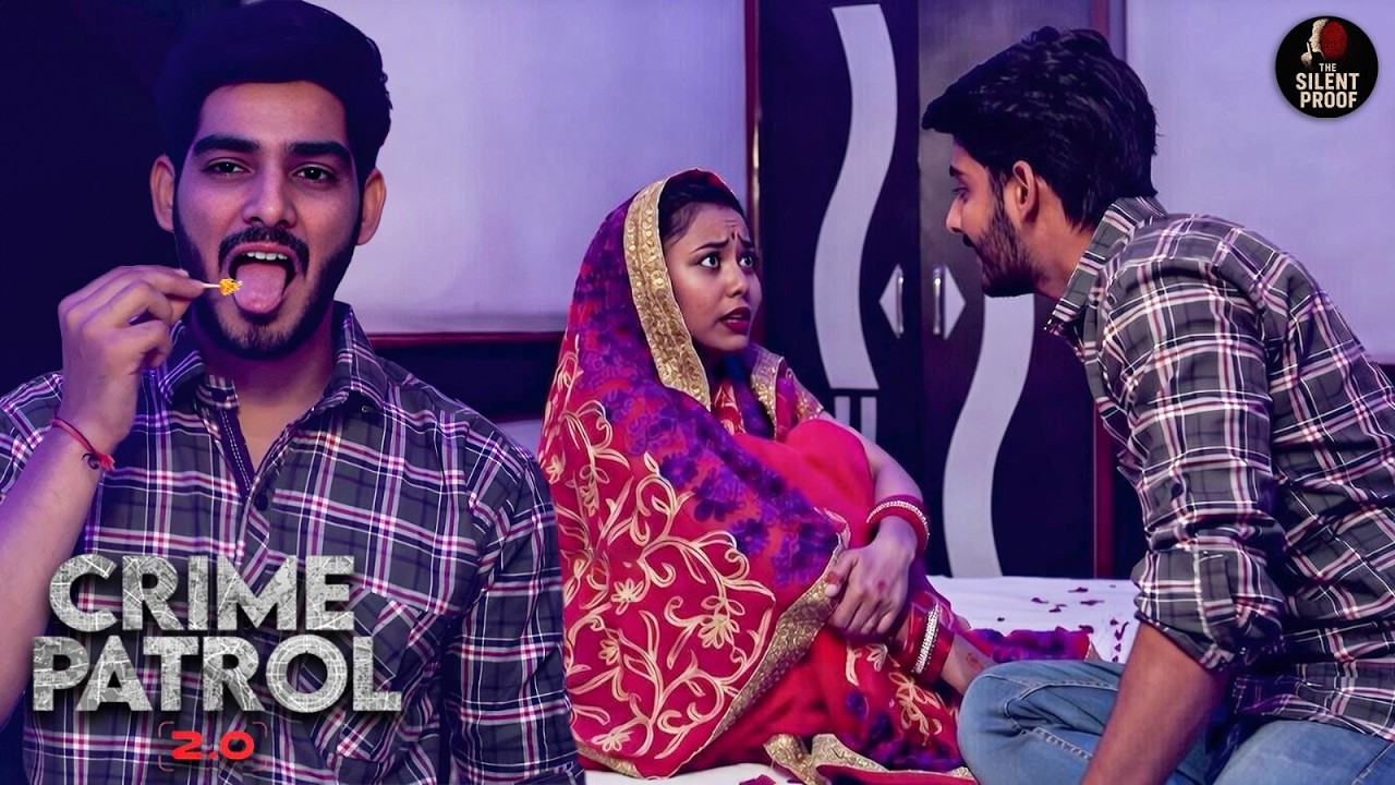 शादी की पहली रात खुला पति का दरिंदा रूप | Crime Patrol 2.0 | True Crime | New Episode 2026