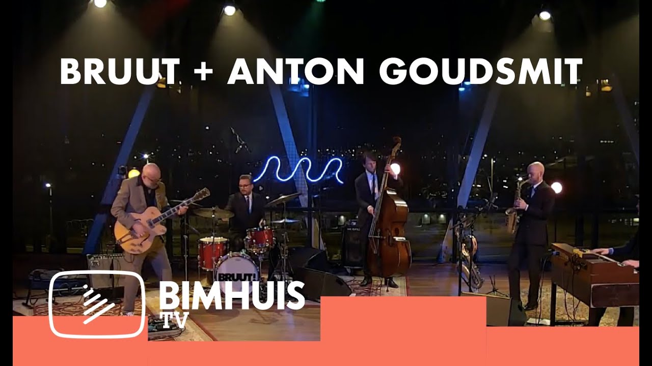 BIMHUIS TV Presents: BRUUT! with ANTON GOUDSMIT
