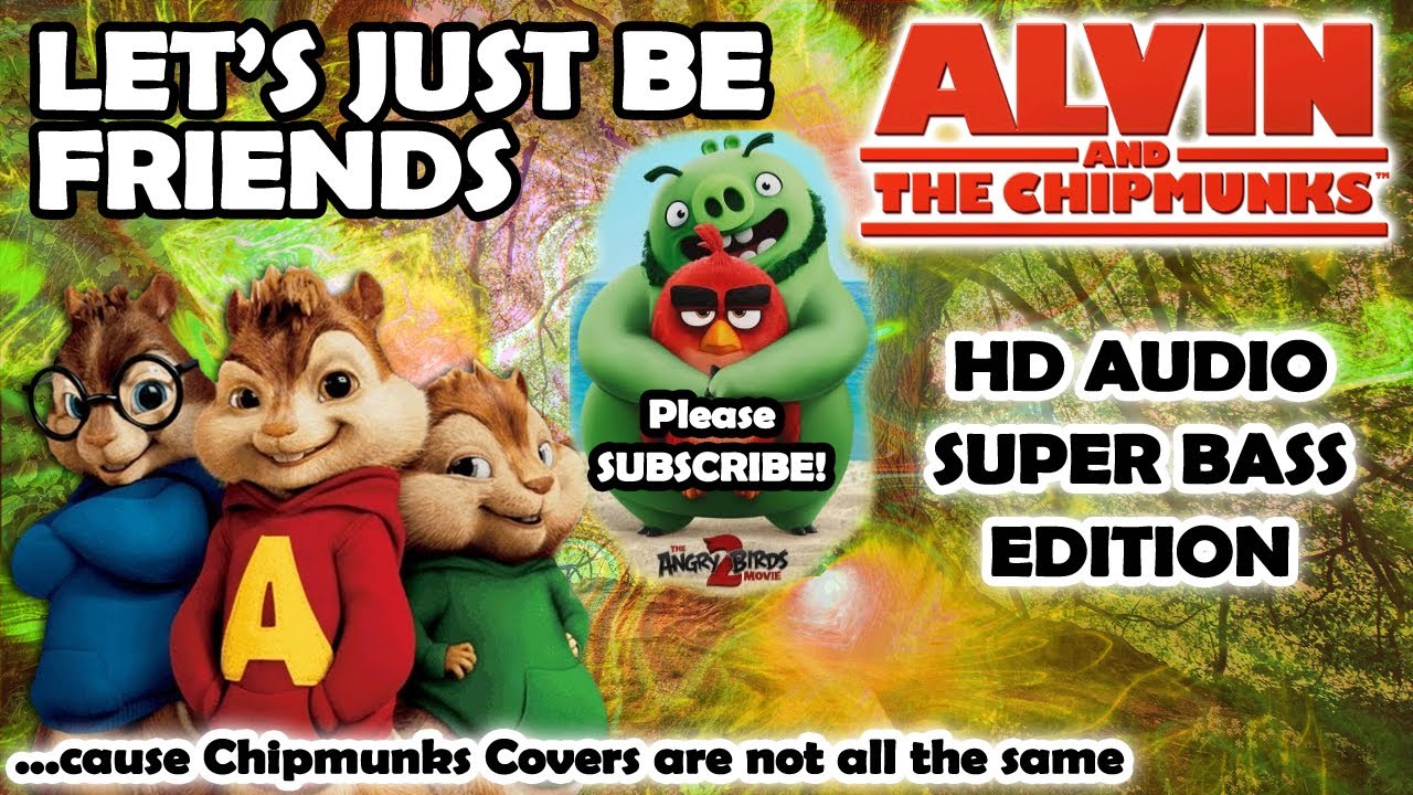 Let's Just Be Friends [FROM ANGRY BIRDS 2] (Alvin and Chipmunks HD COVER) - Luke Combs
