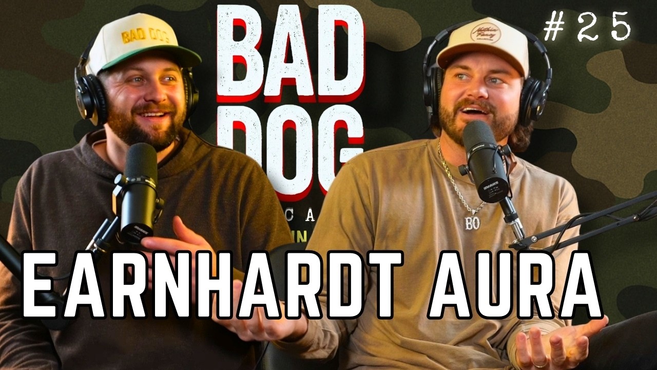 Earnhardt Aura | BAD DOG PODCAST w/ Austin Bohannon and Hunter Kiel #25